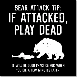 Camping Bear Attack Tip  Hiking Camper Men Women Kids Posters and Art